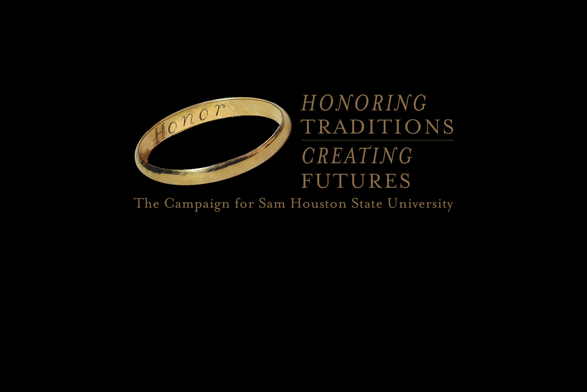 Honoring Traditions, Creating Futures Campaign | SHSU 